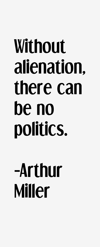 Arthur Miller Quotes