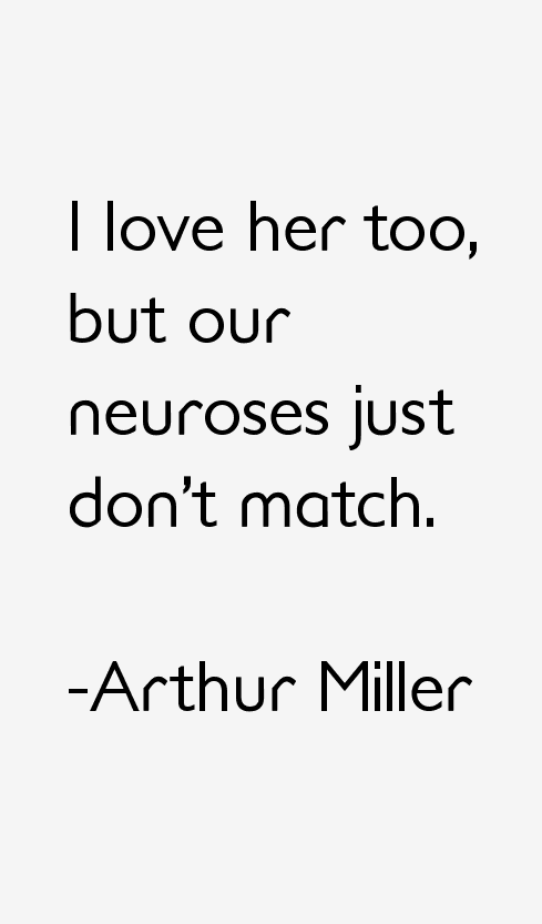 Arthur Miller Quotes