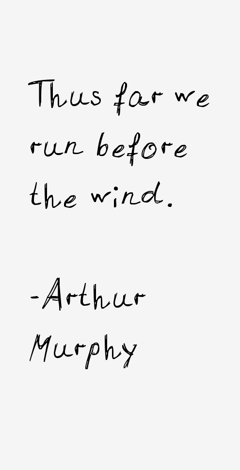 Arthur Murphy Quotes