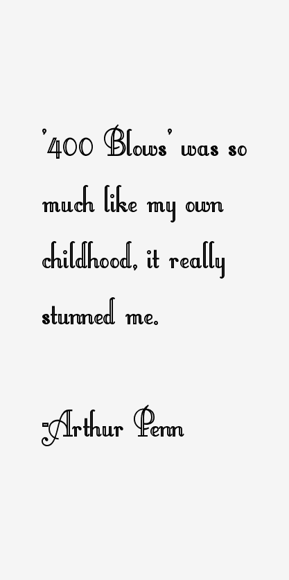 Arthur Penn Quotes