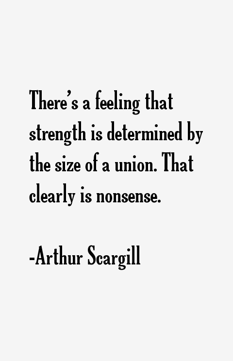 Arthur Scargill Quotes