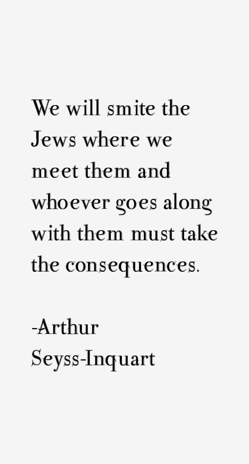 Arthur Seyss-Inquart Quotes