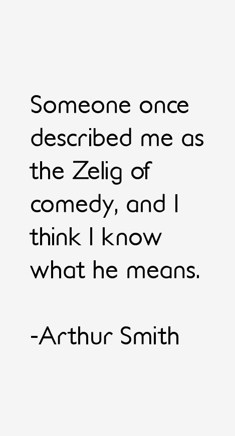 Arthur Smith Quotes