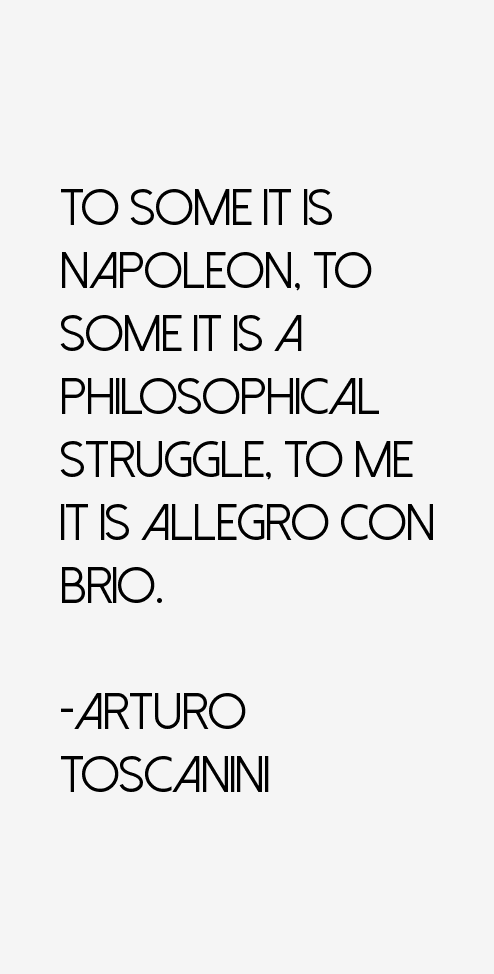 Arturo Toscanini Quotes