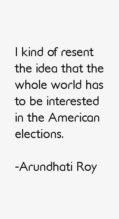 Arundhati Roy Quotes