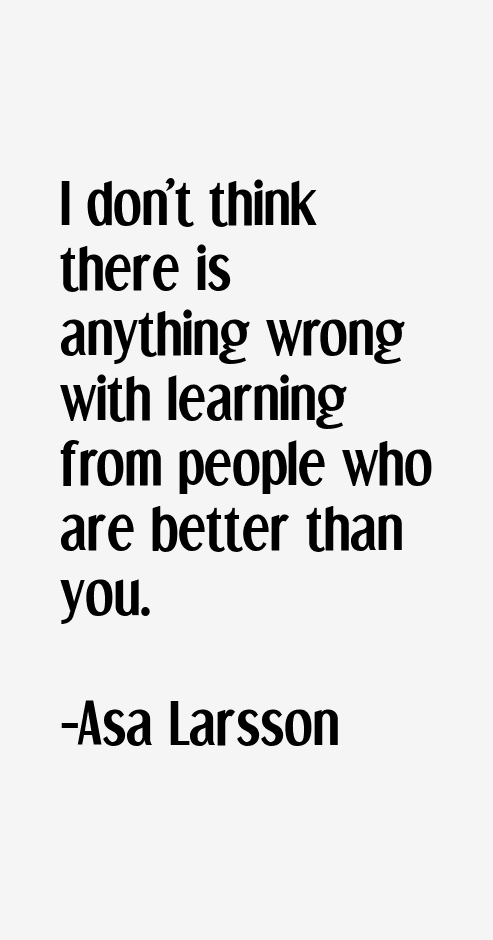 Asa Larsson Quotes