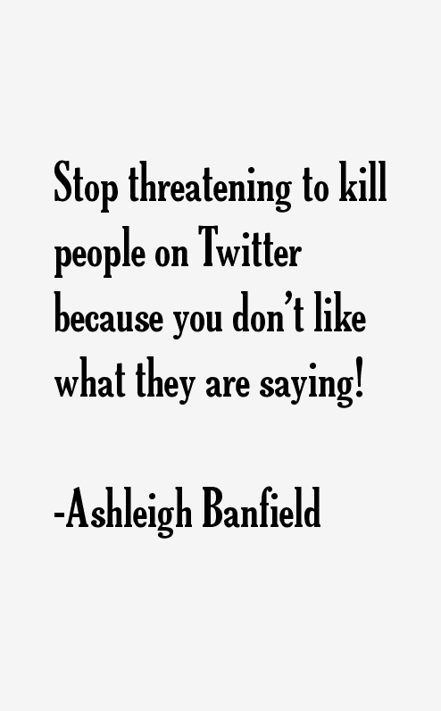 Ashleigh Banfield Quotes