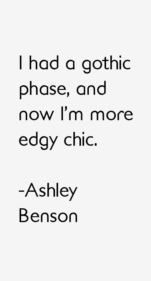 Ashley Benson Quotes