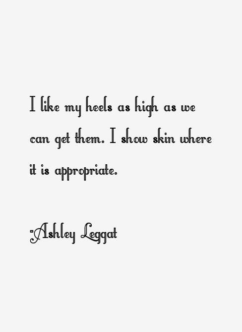 Ashley Leggat Quotes