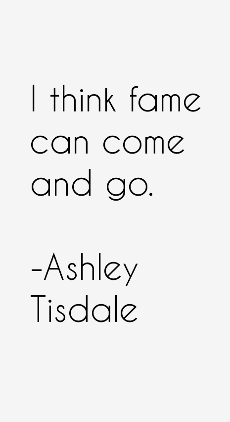 Ashley Tisdale Quotes