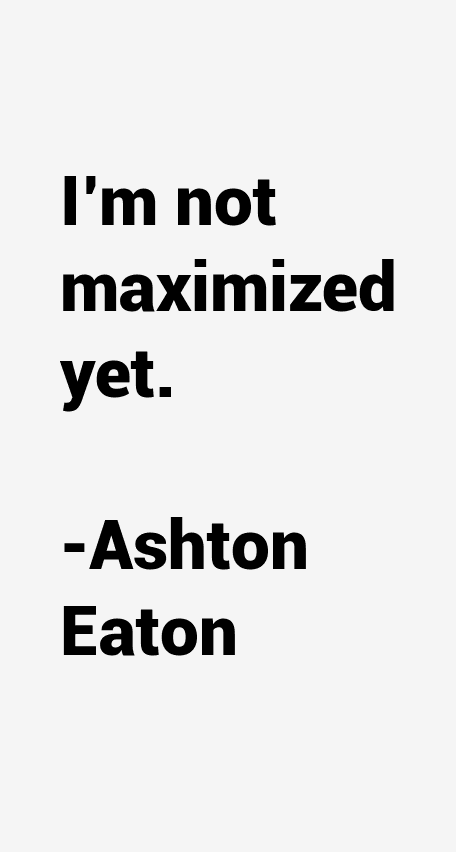 Ashton Eaton Quotes