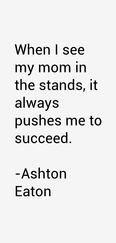 Ashton Eaton Quotes