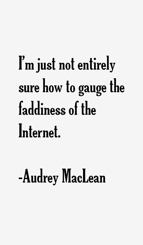 Audrey MacLean Quotes