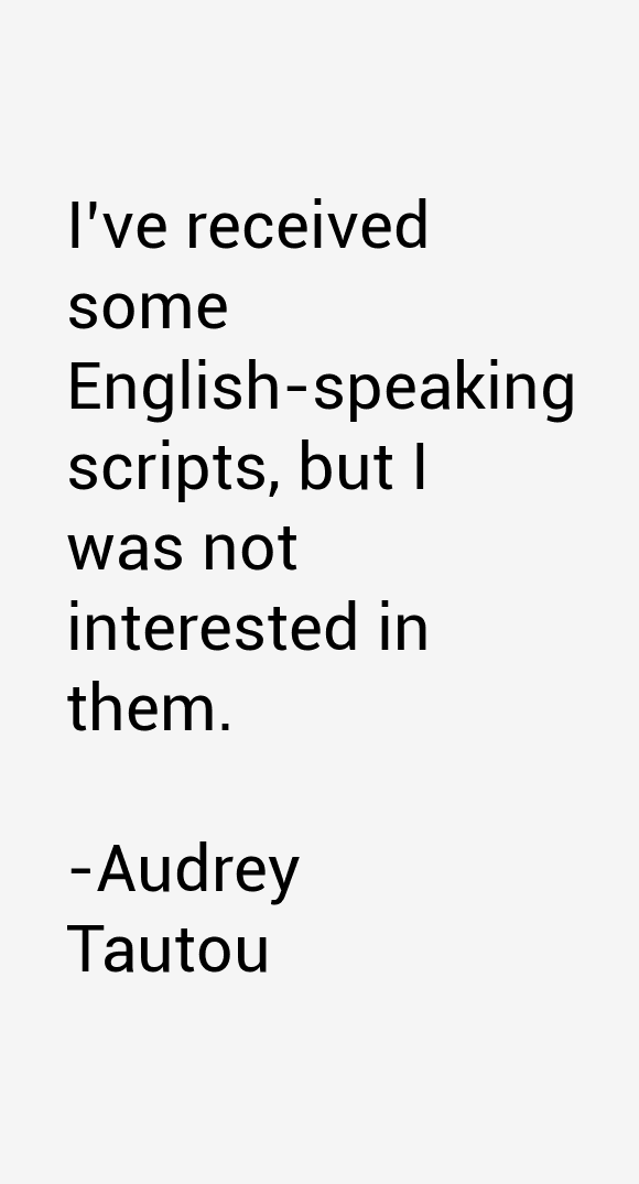 Audrey Tautou Quotes