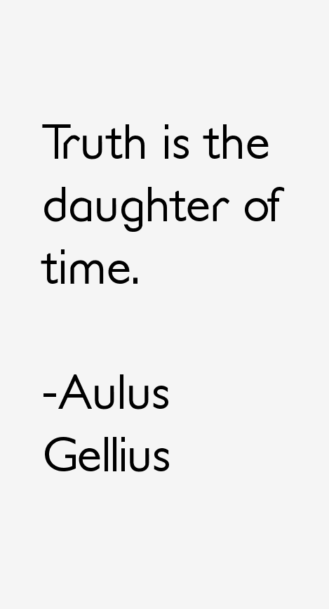 Aulus Gellius Quotes