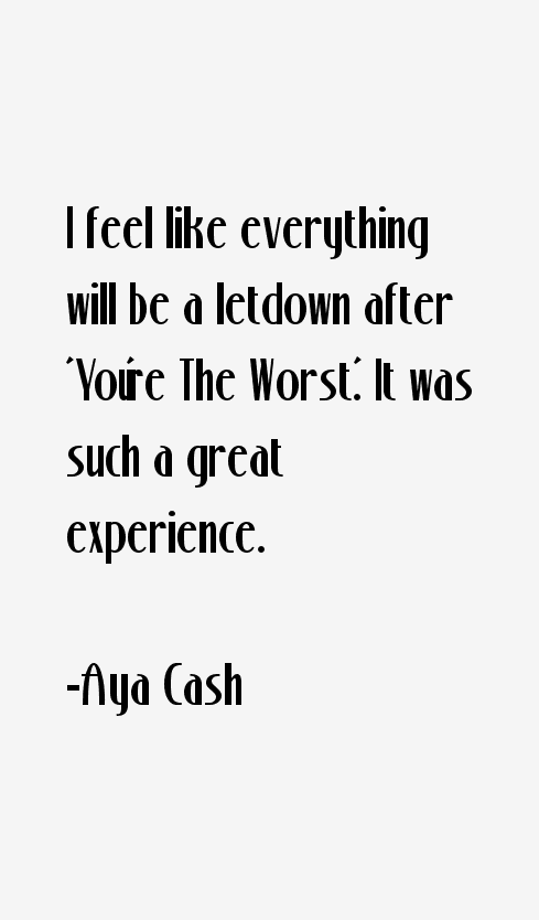 Aya Cash Quotes