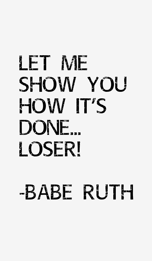 Babe Ruth Quotes