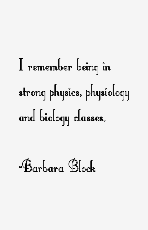 Barbara Block Quotes