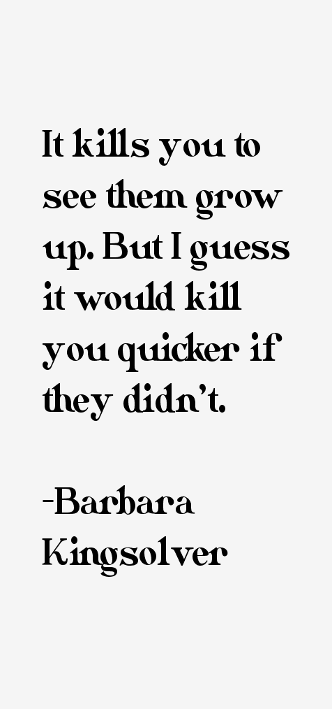 Barbara Kingsolver Quotes