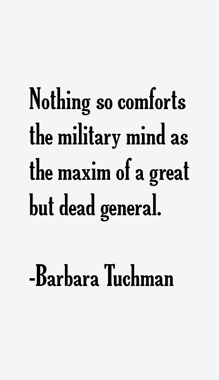 Barbara Tuchman Quotes