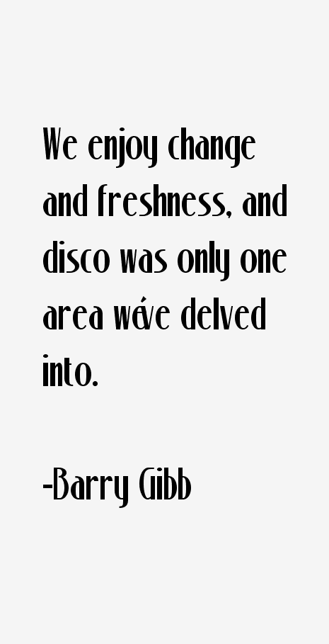 Barry Gibb Quotes