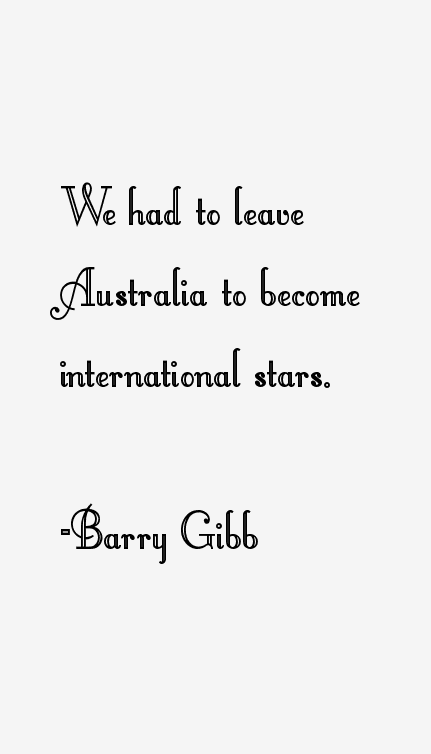 Barry Gibb Quotes