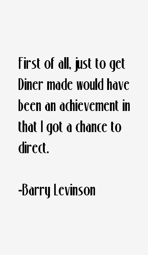 Barry Levinson Quotes