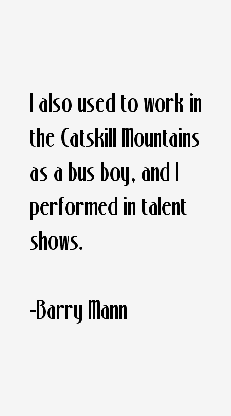 Barry Mann Quotes