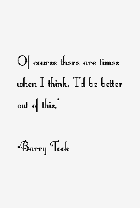 Barry Took Quotes
