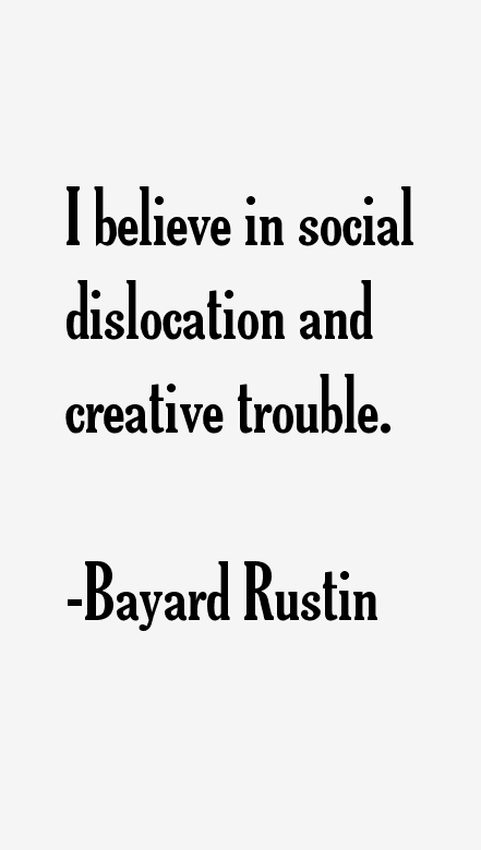 Bayard Rustin Quotes