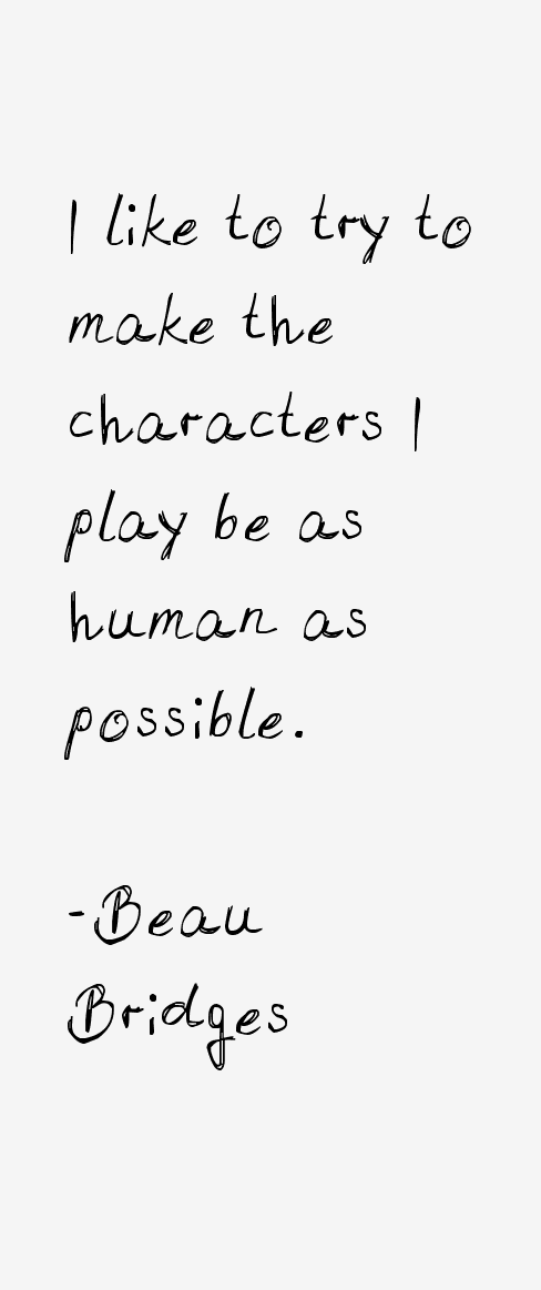 Beau Bridges Quotes