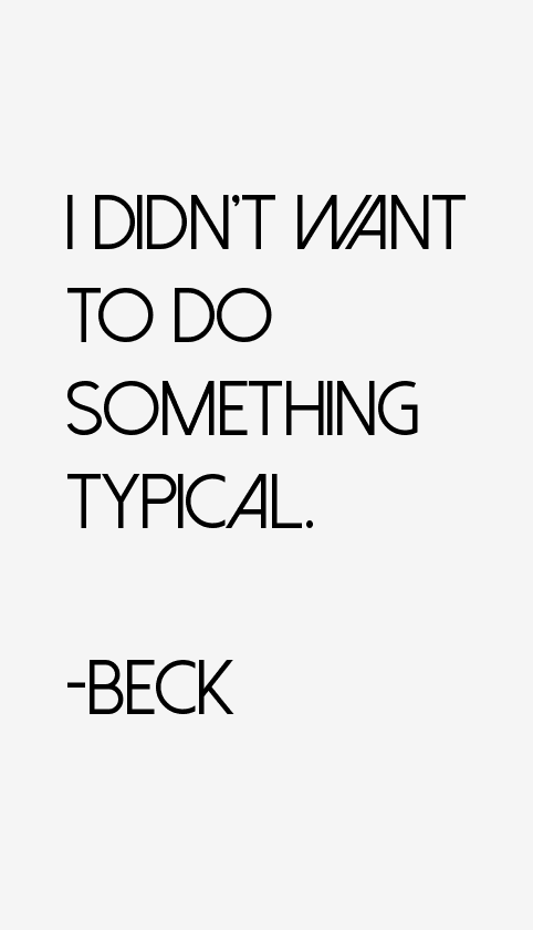 Beck Quotes