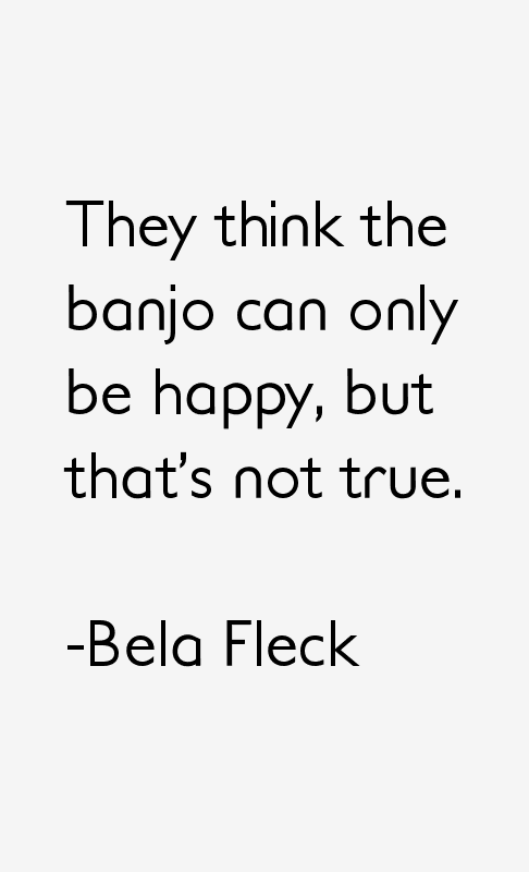 Bela Fleck Quotes
