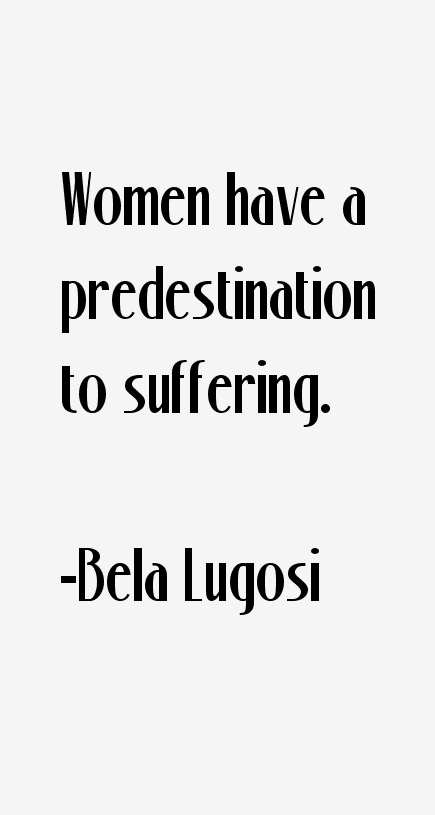 Bela Lugosi Quotes