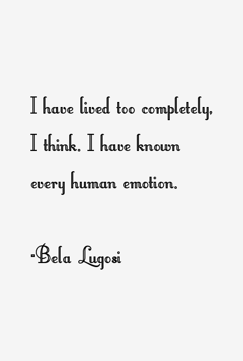 Bela Lugosi Quotes