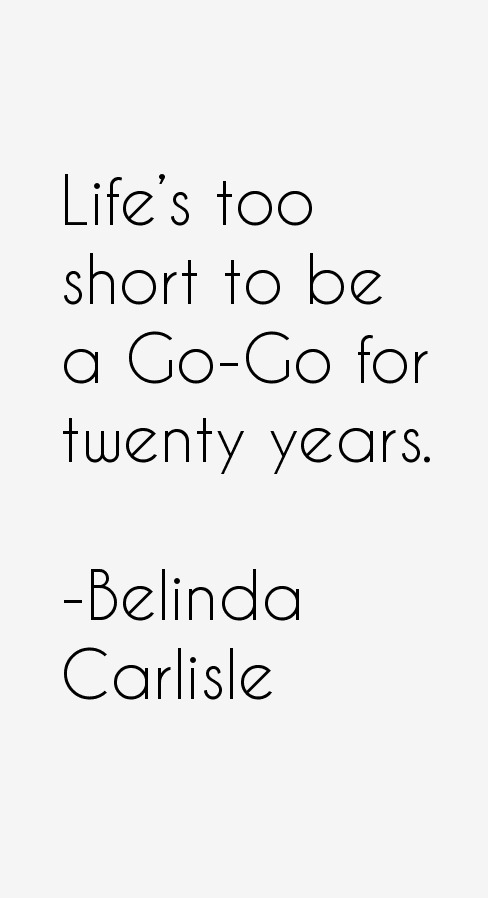 Belinda Carlisle Quotes