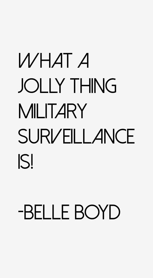 Belle Boyd Quotes
