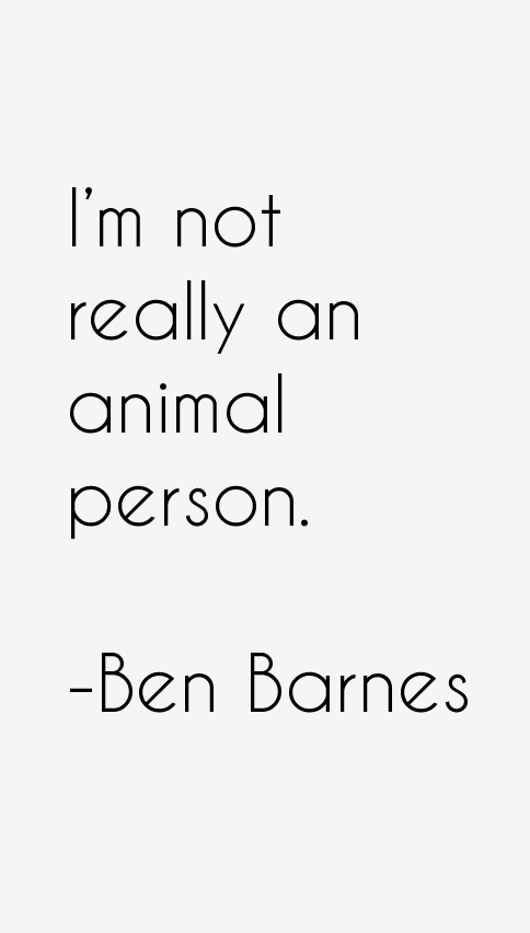 Ben Barnes Quotes