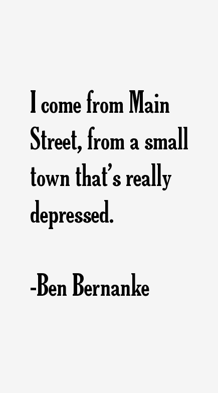 Ben Bernanke Quotes