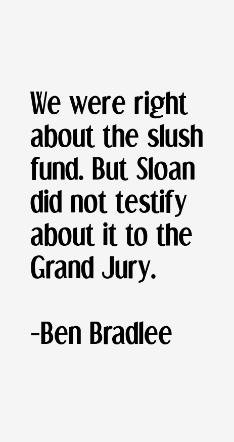 Ben Bradlee Quotes