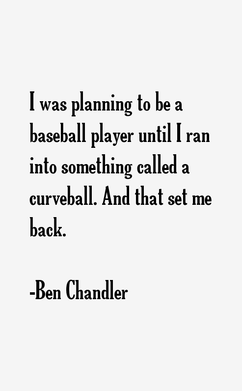 Ben Chandler Quotes