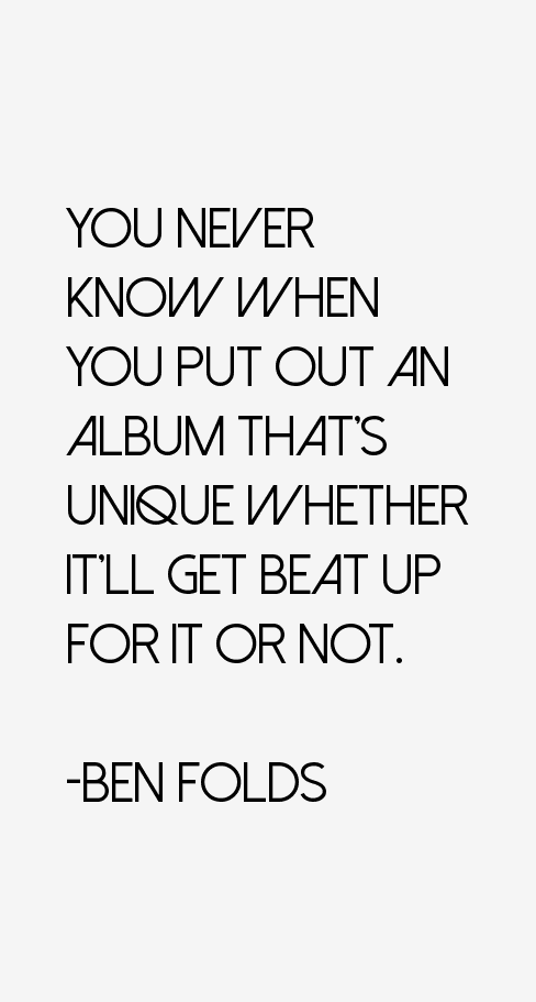 Ben Folds Quotes