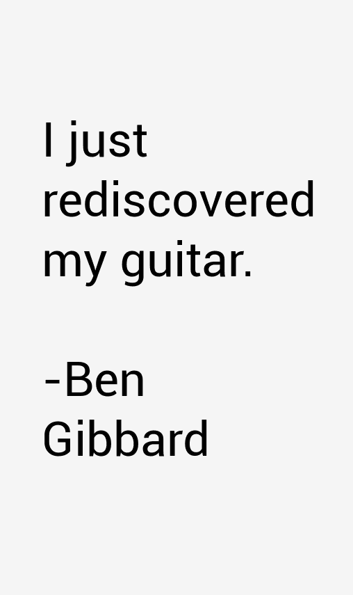 Ben Gibbard Quotes