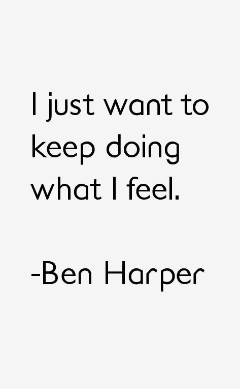 Ben Harper Quotes