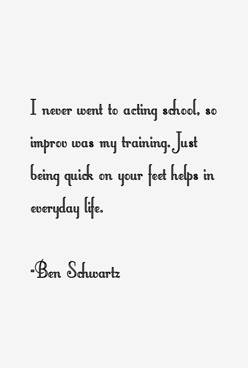 Ben Schwartz Quotes