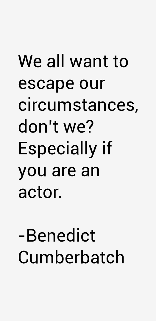 Benedict Cumberbatch Quotes