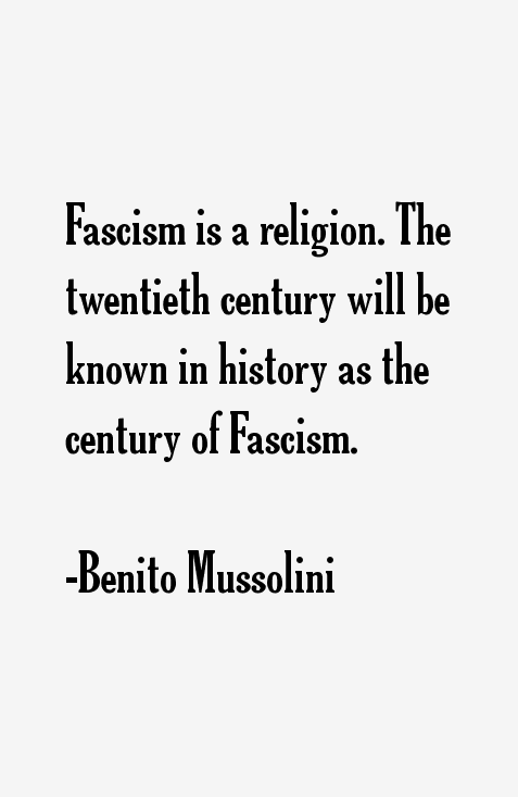 Benito Mussolini Quotes