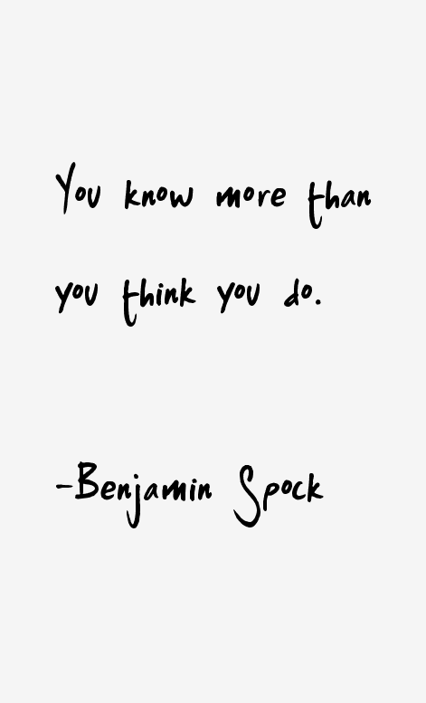 Benjamin Spock Quotes