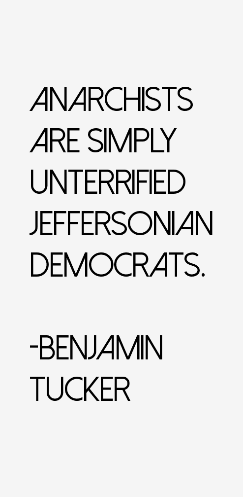 Benjamin Tucker Quotes