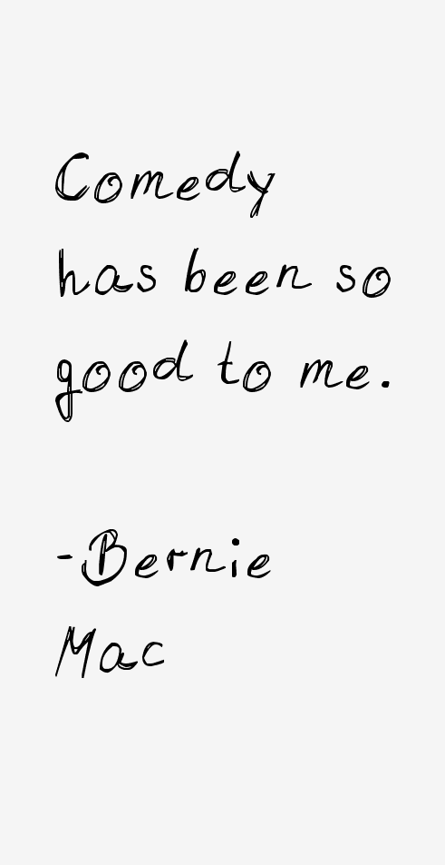 Bernie Mac Quotes